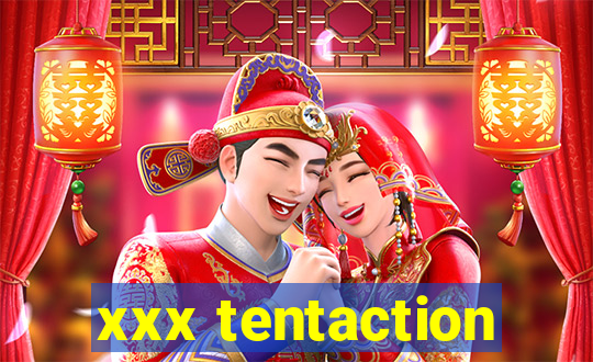 xxx tentaction